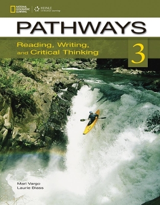 Pathways Reading & Writing 3A: Student Book & Online Workbook Split Edition - Laurie Blass, Mari Vargo
