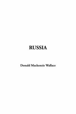 Russia - Sir Donald Mackenzie Wallace
