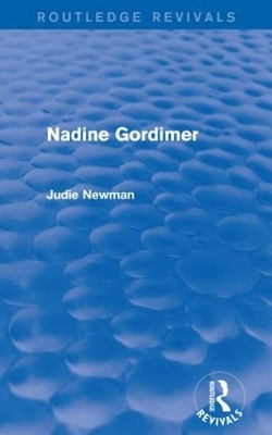 Nadine Gordimer (Routledge Revivals) - Judie Newman