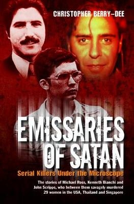Emissaries of Satan - Christopher Berry-Dee