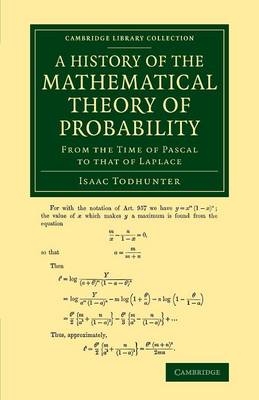 A History of the Mathematical Theory of Probability - Isaac Todhunter