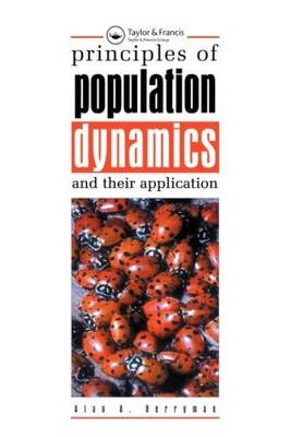 Principles of Population Dynamics and Their Application - Alan A. Berryman