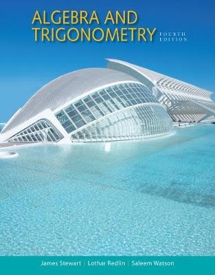 Algebra and Trigonometry - James Stewart, Lothar Redlin, Saleem Watson