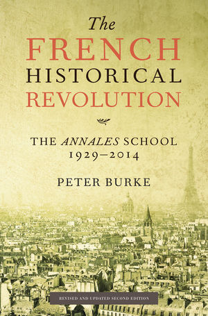 The French Historical Revolution - Peter Burke