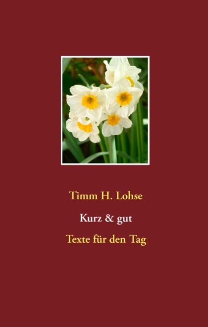 Kurz & gut - Timm H. Lohse