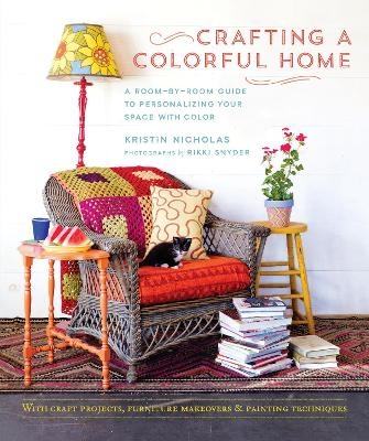 Crafting a Colorful Home - Kristin Nicholas