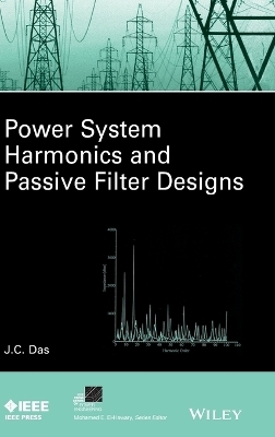 Power System Harmonics and Passive Filter Designs - J. C. Das