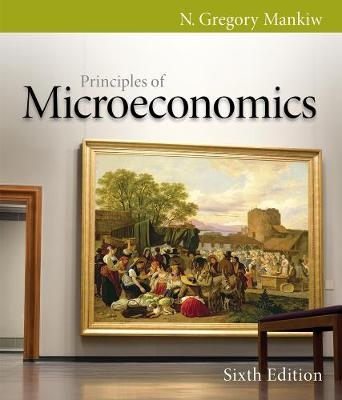 Principles of Microeconomics - N. Mankiw