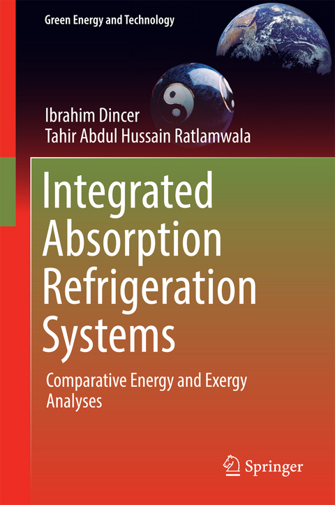 Integrated Absorption Refrigeration Systems - Ibrahim Dincer, Tahir Abdul Hussain Ratlamwala