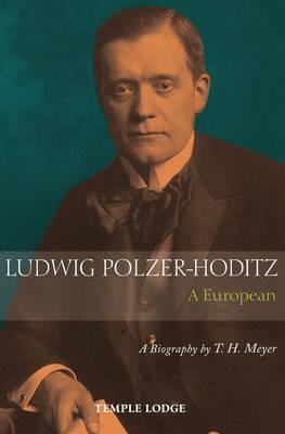 Ludwig Polzer-Hoditz, a European - T. H. Meyer