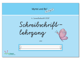 "Myrtel und Bo" - Klasse 1 - Schreibschriftlehrgang - Heft 4 - VA
