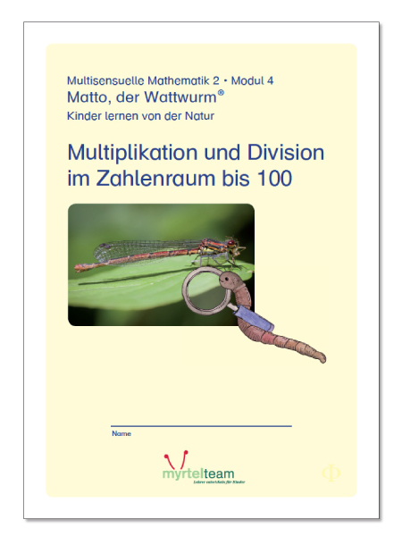 "Matto, der Wattwurm" - Lernstufe 2 - Modul 4: Multiplikation und Division im Zahlenraum bis 100