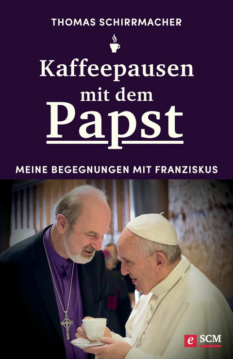 Kaffeepausen mit dem Papst -  Thomas Schirrmacher