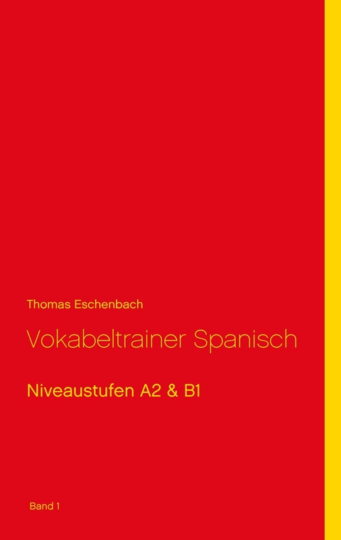 Vokabeltrainer Spanisch -  Thomas Eschenbach