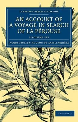 An Account of a Voyage in Search of La Pérouse 2 Volume Set - Jacques-Julien Houtou de Labillardière