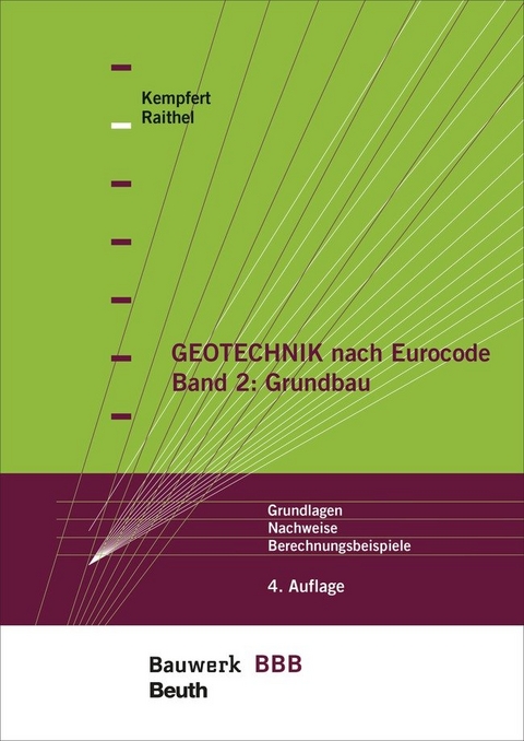 Geotechnik nach Eurocode Band 2: Grundbau - Hans-Georg Kempfert, Marc Raithel