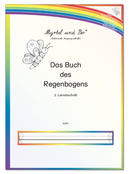 "Myrtel und Bo" - Das Buch des Regenbogens - Klasse 2 - Lernabschnitt 2 - LA