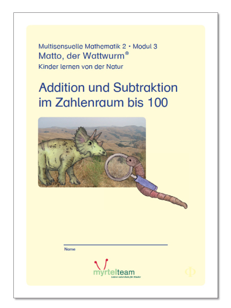 "Matto, der Wattwurm" - Lernstufe 2 - Modul 3: Addition und Subtraktion im Zahlenraum bis 100