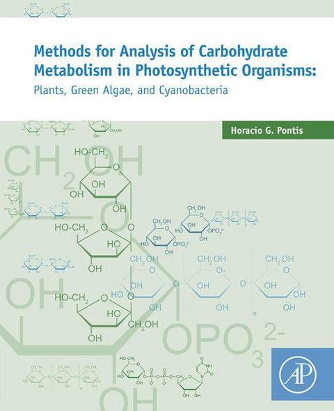 Methods for Analysis of Carbohydrate Metabolism in Photosynthetic Organisms -  Horacio G Pontis