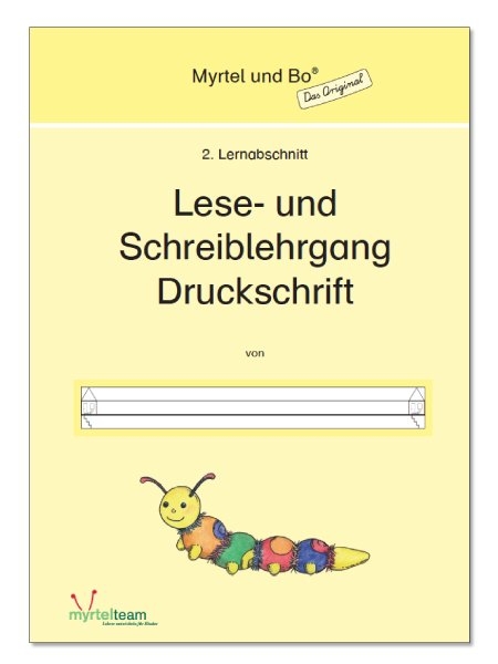 "Myrtel und Bo" - Klasse 1 - Lese- und Schreiblehrgang Druckschrift - Heft 2