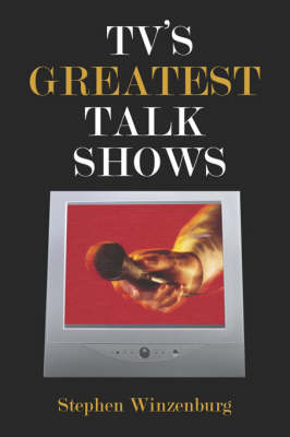 TV's Greatest Talk Shows - Stephen Winzenburg
