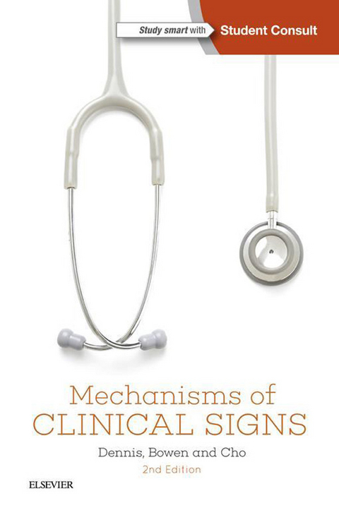 Mechanisms of Clinical Signs - EPub3 -  William Talbot Bowen,  Lucy Cho,  Mark Dennis