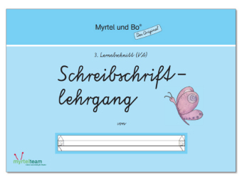 "Myrtel und Bo" - Klasse 1 - Schreibschriftlehrgang - Heft 3 - VA
