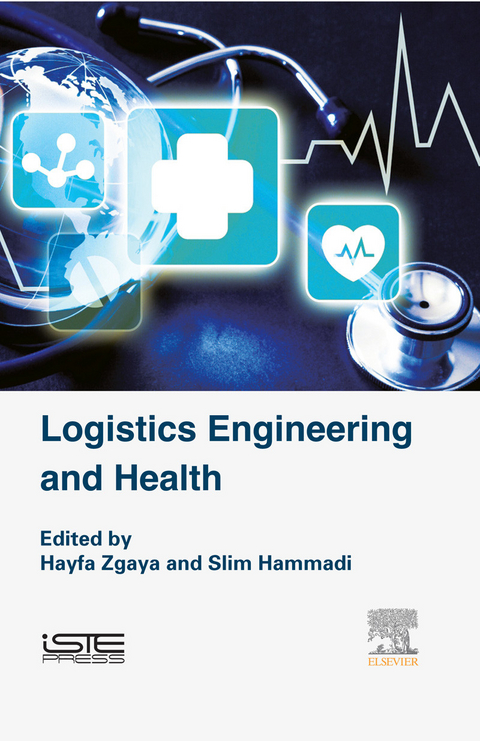 Logistics Engineering and Health -  Slim Hammadi,  Hayfa Zgaya