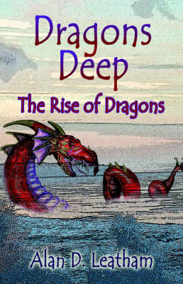 Dragons Deep - Alan D Leatham
