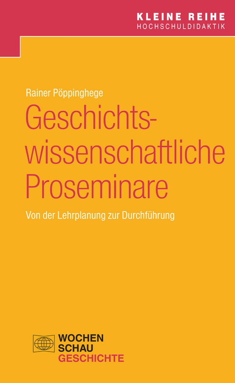 Geschichtswissenschaftliche Proseminare - Rainer Pöppinghege