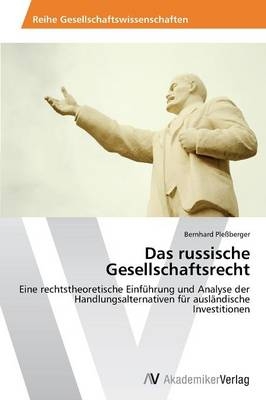 Das russische Gesellschaftsrecht - Bernhard PleÃberger