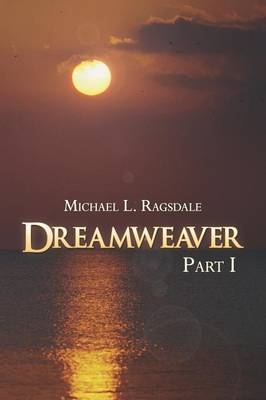 Dreamweaver - Michael L Ragsdale