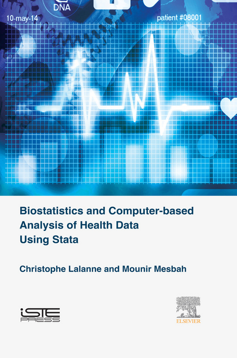 Biostatistics and Computer-based Analysis of Health Data using Stata -  Christophe Lalanne,  Mounir Mesbah