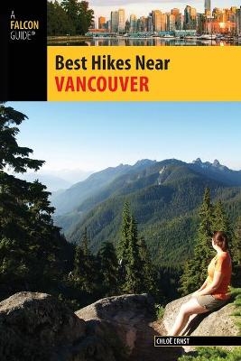 Best Hikes Near Vancouver - Chloe Ernst