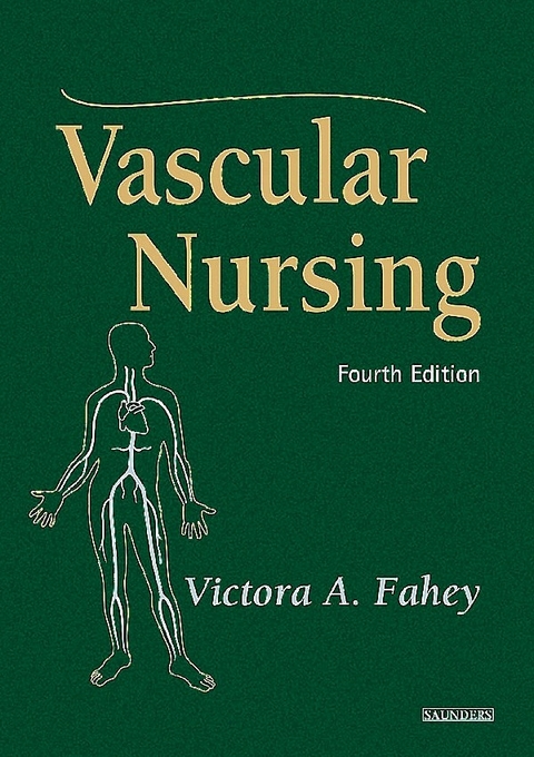 Vascular Nursing - E-Book -  Victora A. Fahey