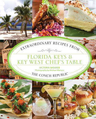 Florida Keys & Key West Chef's Table - Victoria Shearer