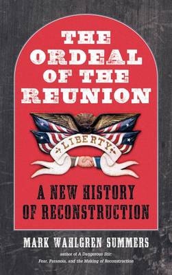 Ordeal of the Reunion - Mark Wahlgren Summers