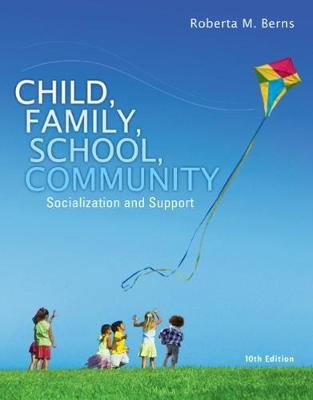 Child, Family, School, Community - Roberta Berns