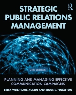 Strategic Public Relations Management - Erica Weintraub Austin, Bruce E. Pinkleton