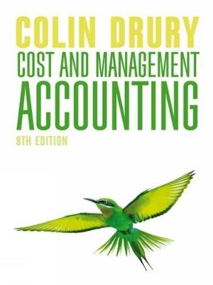 Cost and Management Accounting - Colin Drury