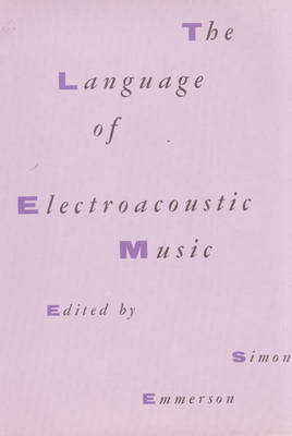 Language Electroacoustic Music -  Simon Emmerson