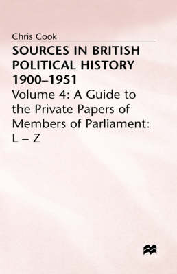 Sources in British Political History 1900-1951 -  C. Cook,  P. Jones,  J. Sinclair,  Jeffrey Weeks