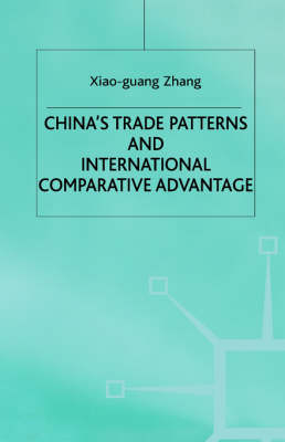 China’s Trade Patterns and International Comparative Advantage -  X. Zhang