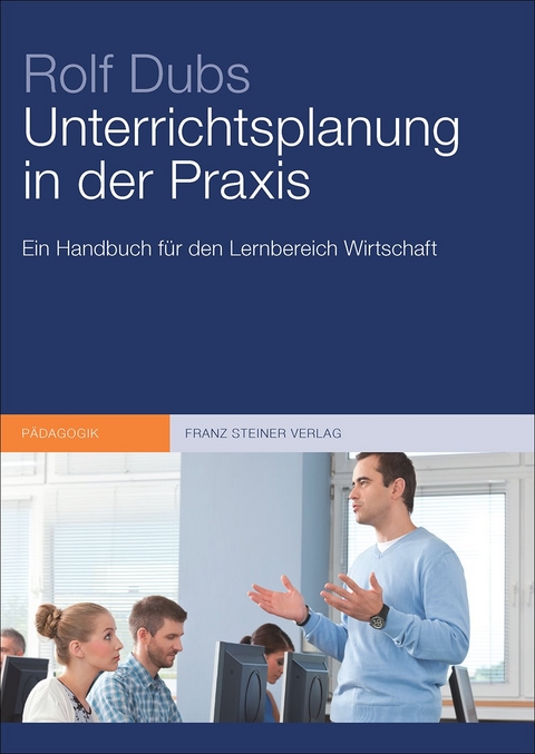 Unterrichtsplanung in der Praxis - Rolf Dubs