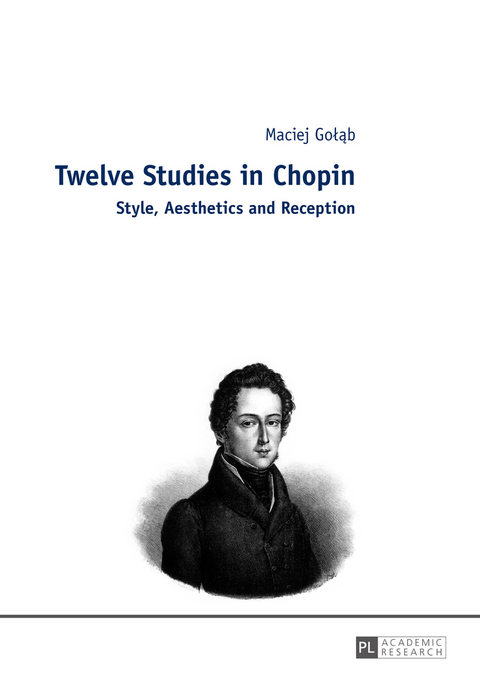 Twelve Studies in Chopin - Maciej Golab