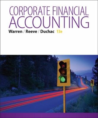 Corporate Financial Accounting - Jonathan Duchac, Carl Warren, James Reeve