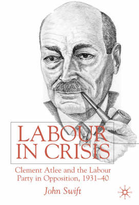 Labour in Crisis -  J. Swift