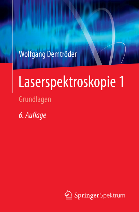 Laserspektroskopie 1 - Wolfgang Demtröder