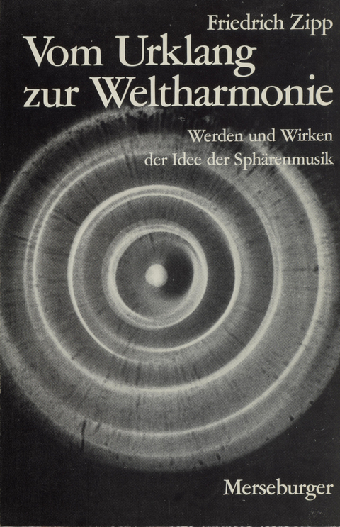 Vom Urklang zur Weltharmonie - Friedrich Zipp