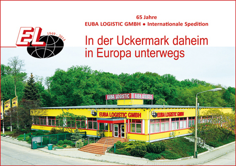 In der Uckermark daheim - in Europa unterwegs - Lutz Dr. Libert